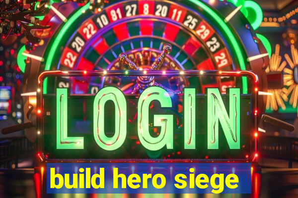 build hero siege